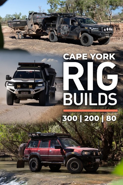 Cape York Rig Builds & Prep Episode