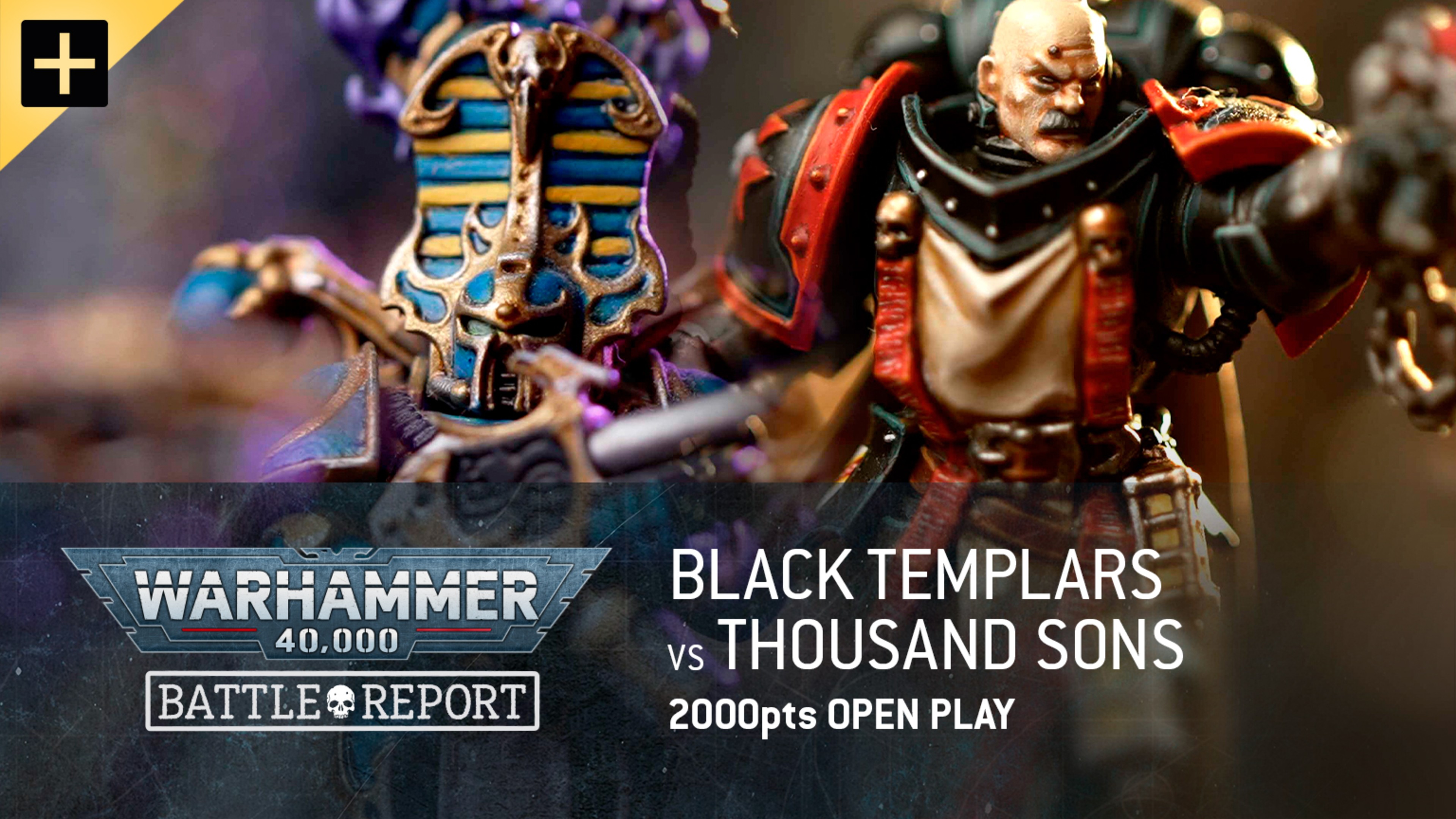 Warhammer 40,000: Black Templars vs. Thousand Sons