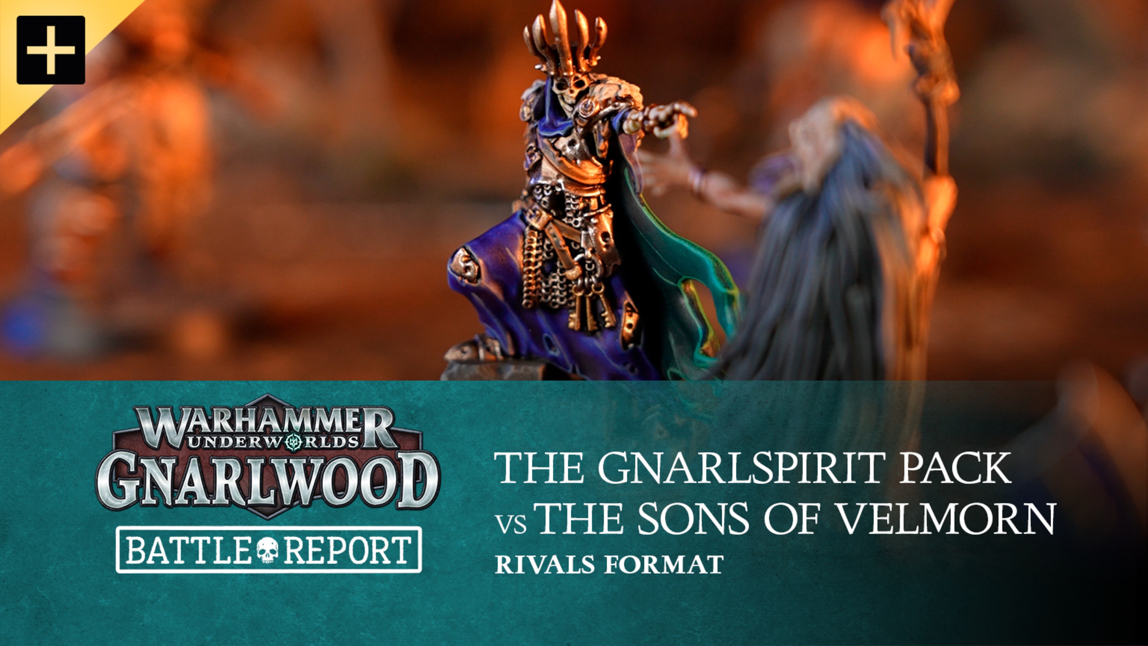 Warhammer Underworlds: Gnarlwood – The Gnarlspirit Pack vs The Sons of Velmorn