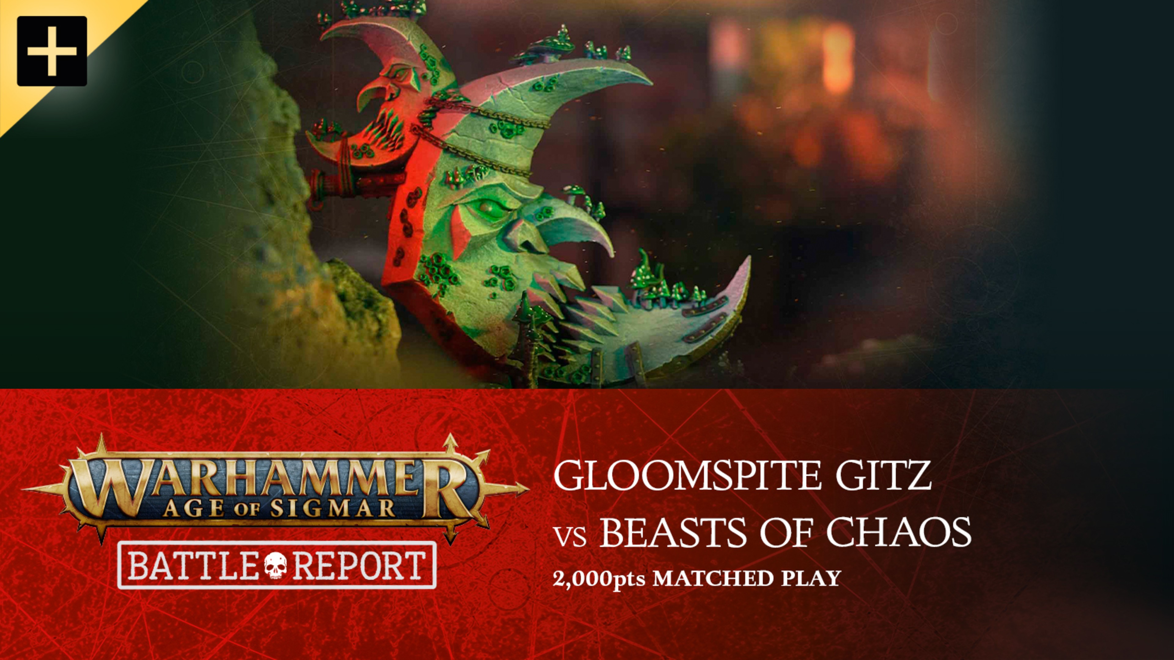 Warhammer Age of Sigmar: Gloomspite Gitz vs Beasts of Chaos