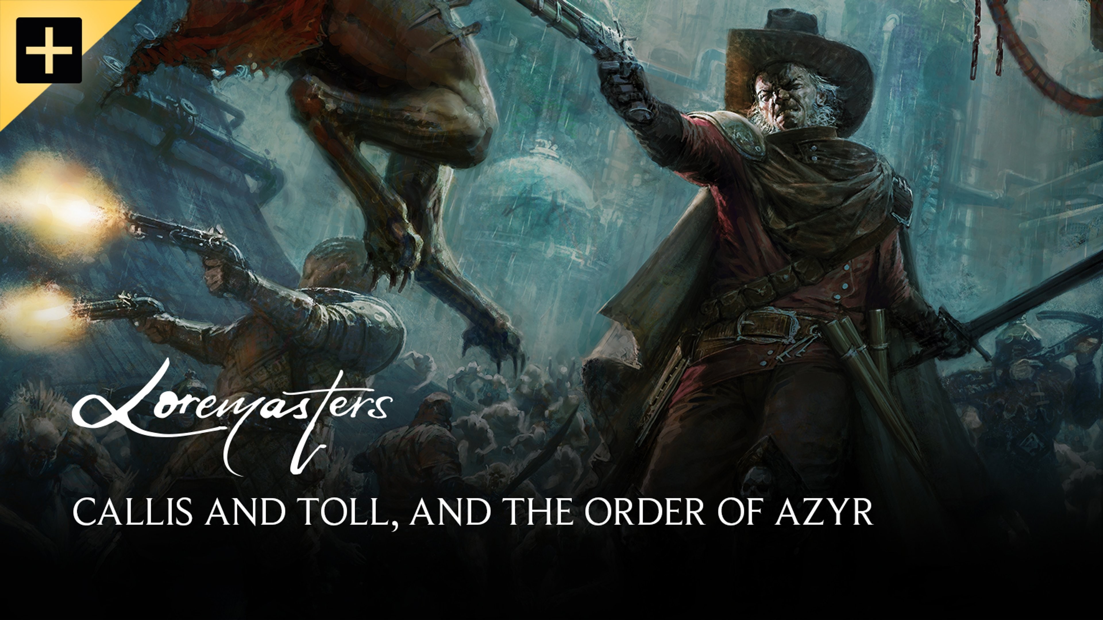 Callis and Toll, and The Order of Azyr