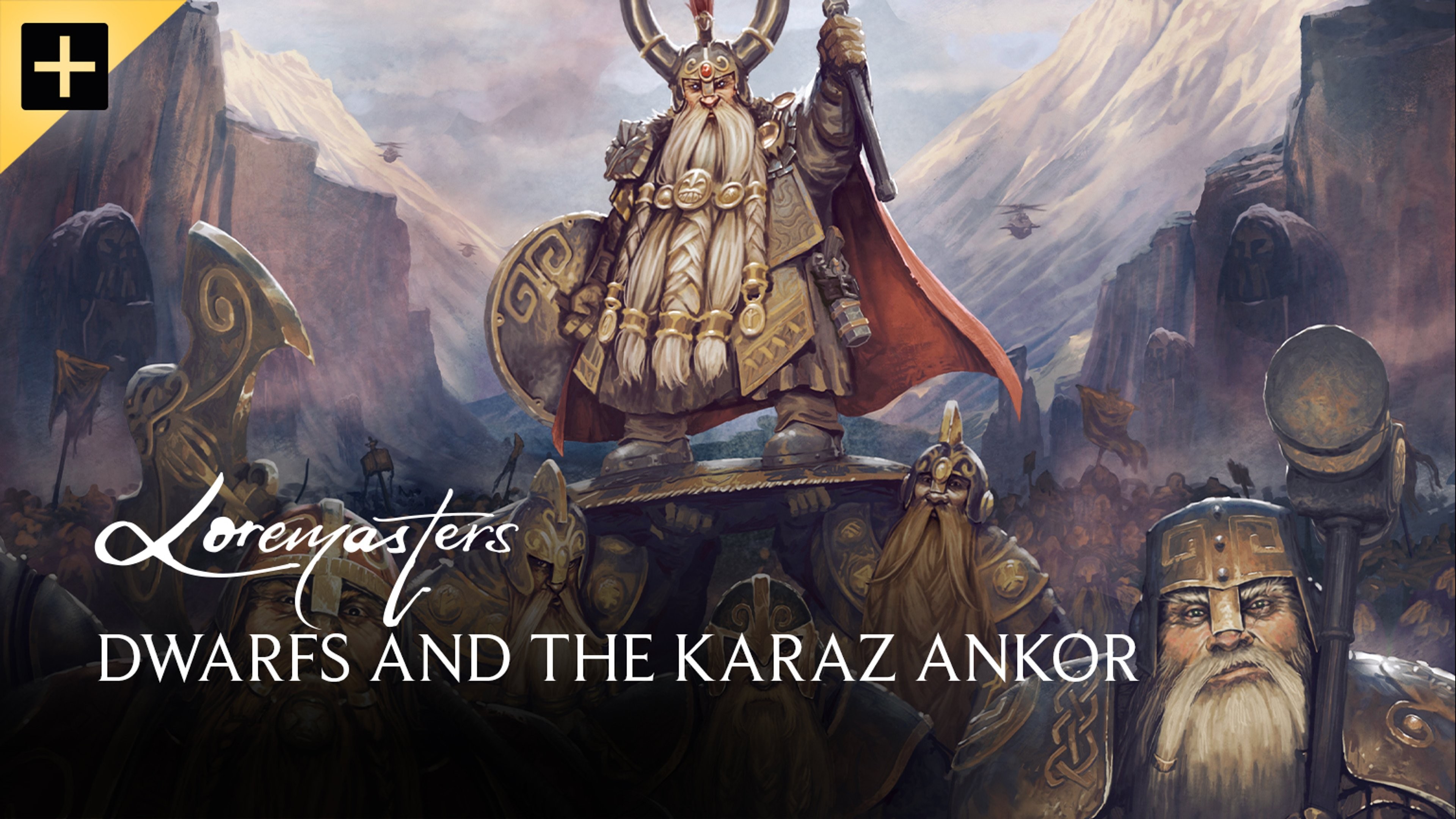Dwarfs and the Karaz Ankor
