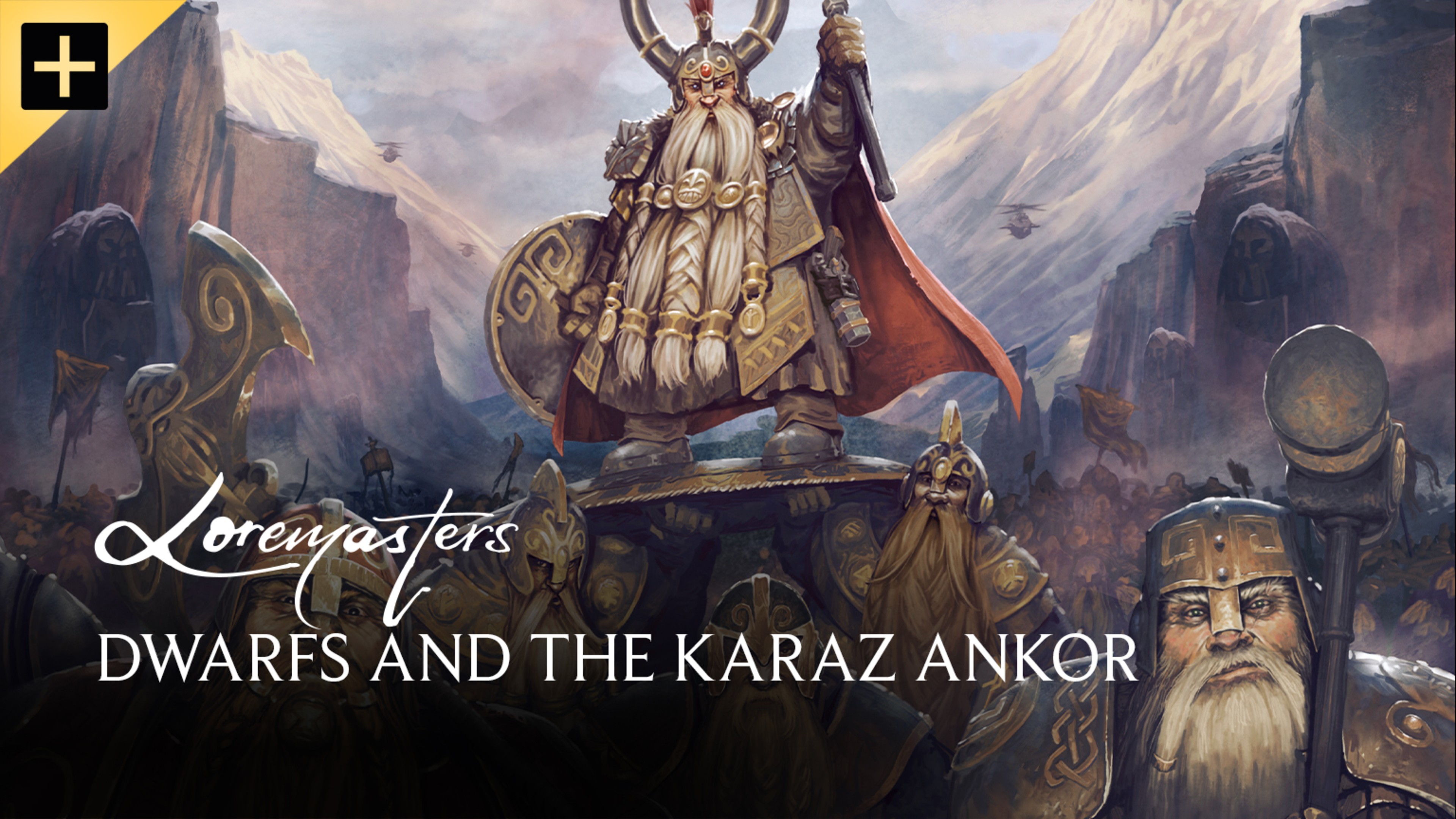 Dwarfs and the Karaz Ankor