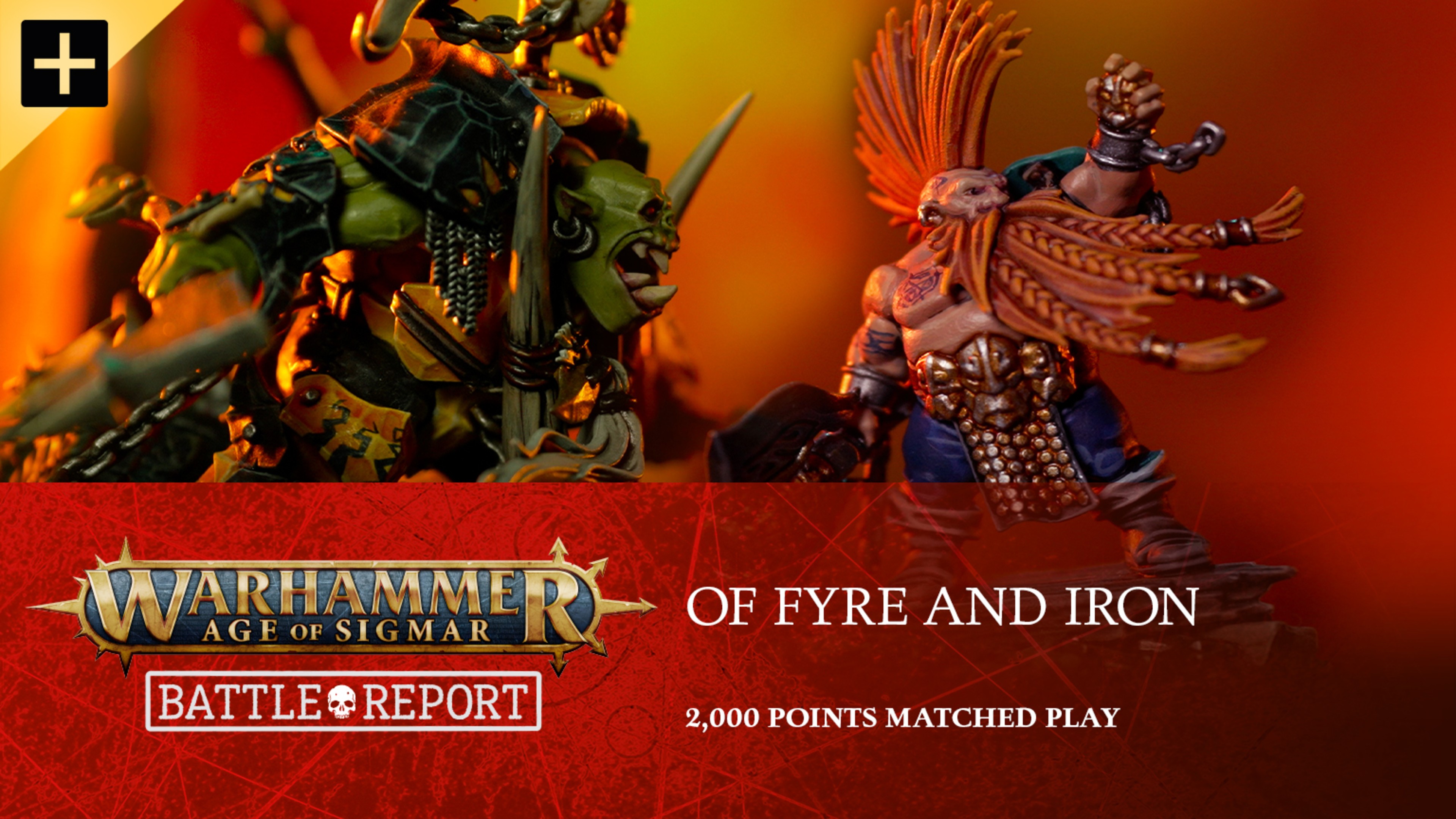 Warhammer Age of Sigmar: Fyreslayers vs Ironjawz