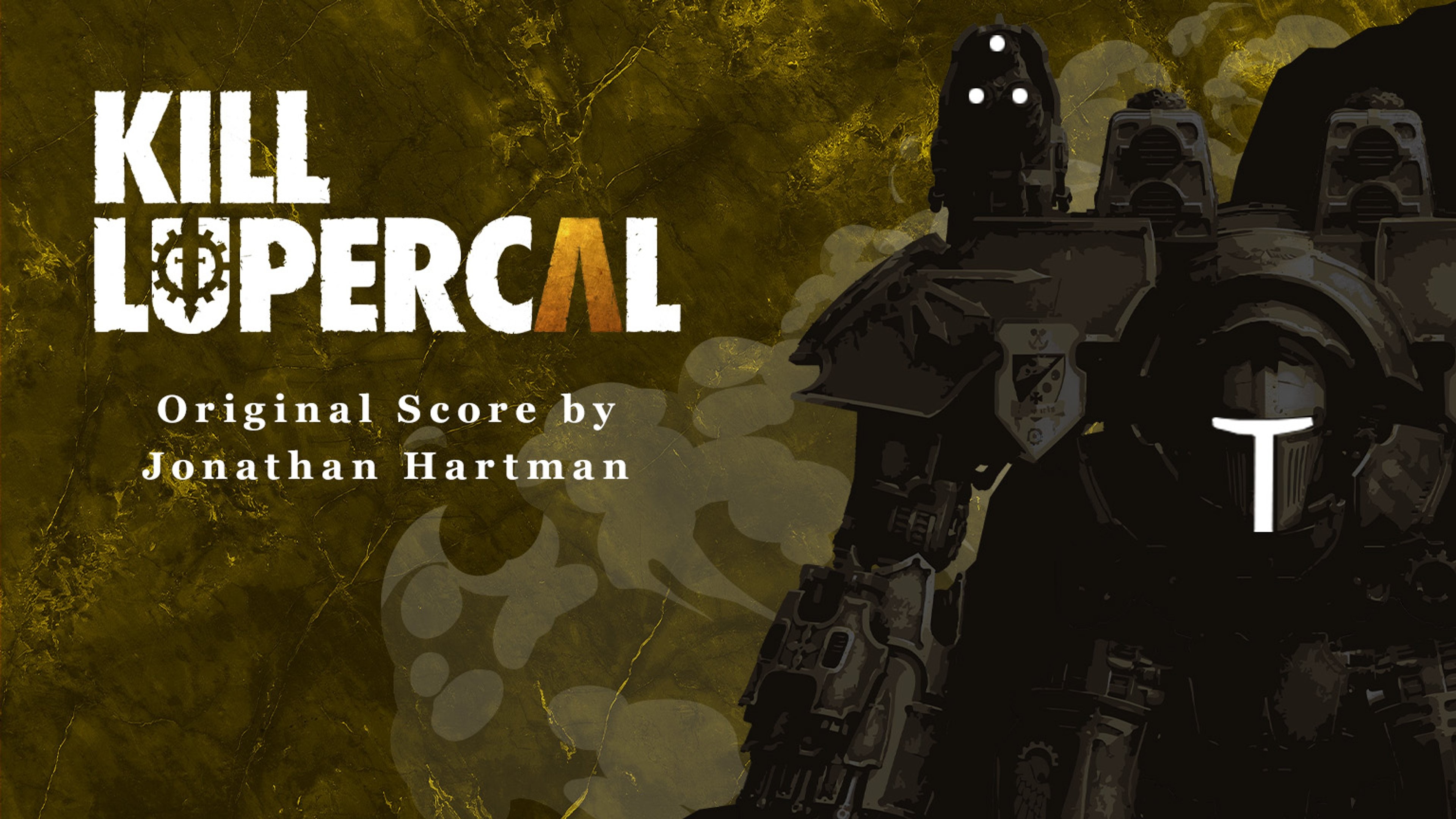 Kill Lupercal – Original Score