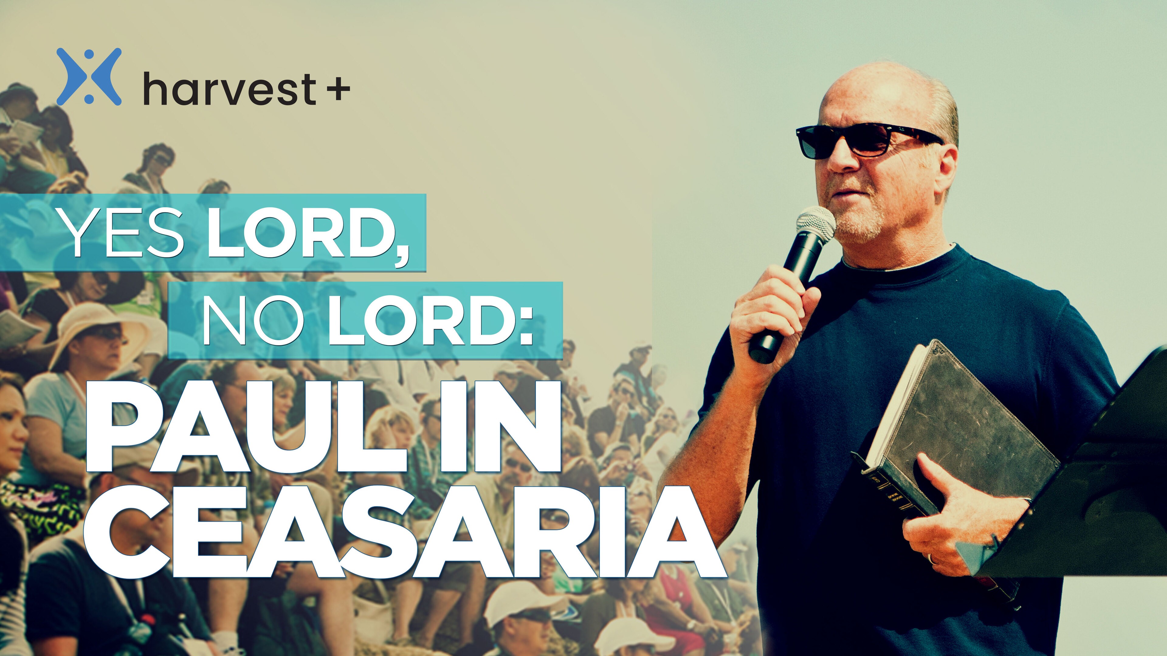 Yes Lord, No Lord: Paul in Caesarea