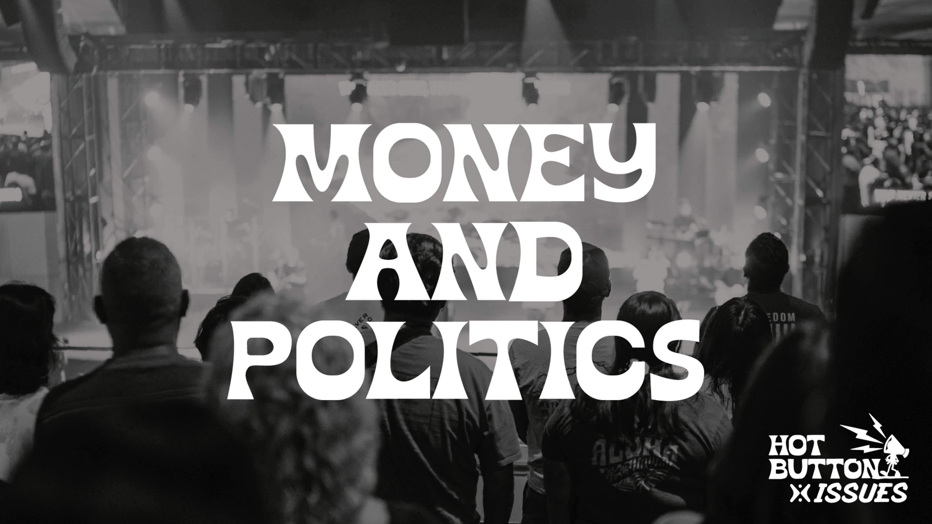 Money and Politics