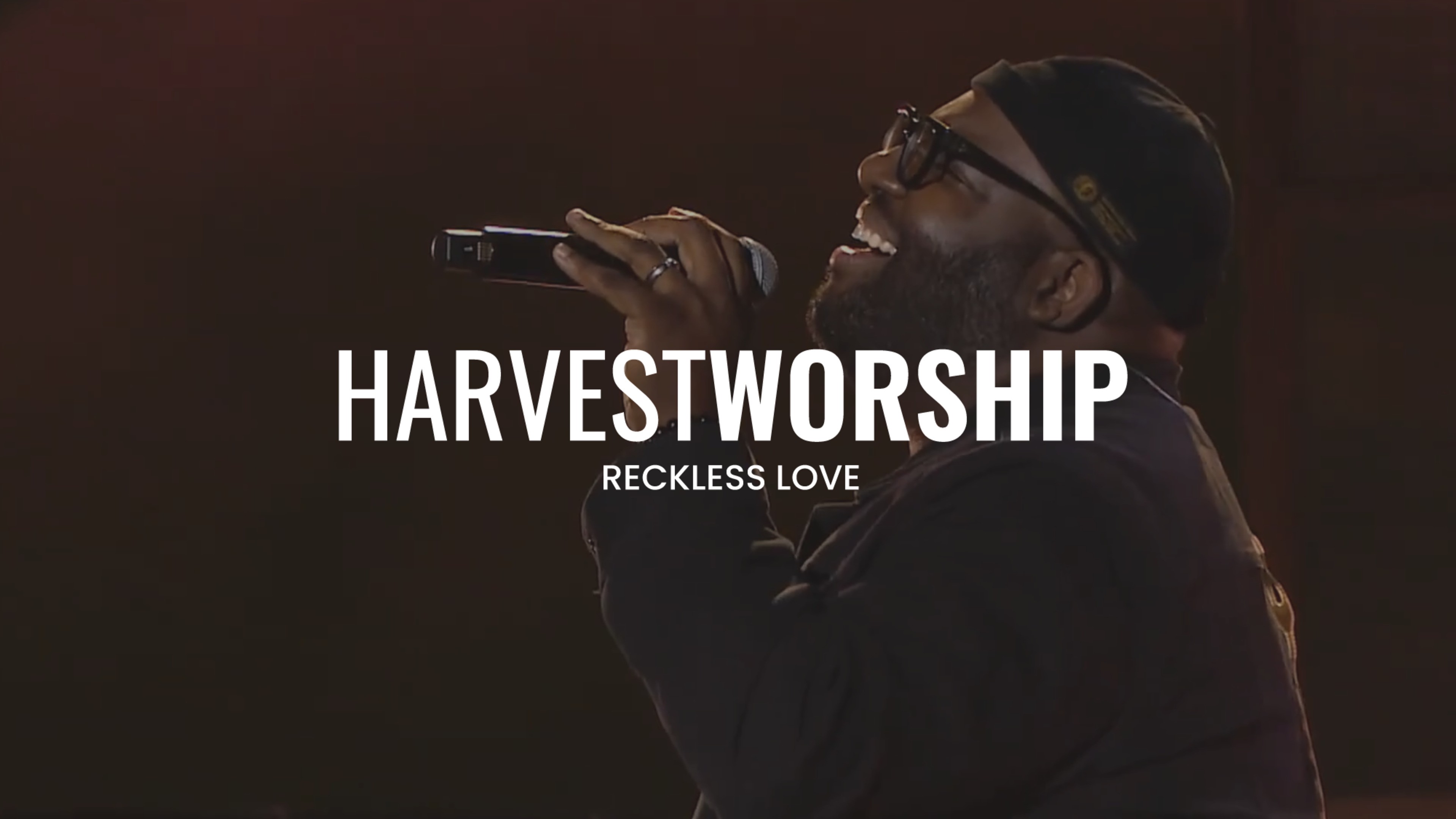 Harvest Worship | Reckless Love