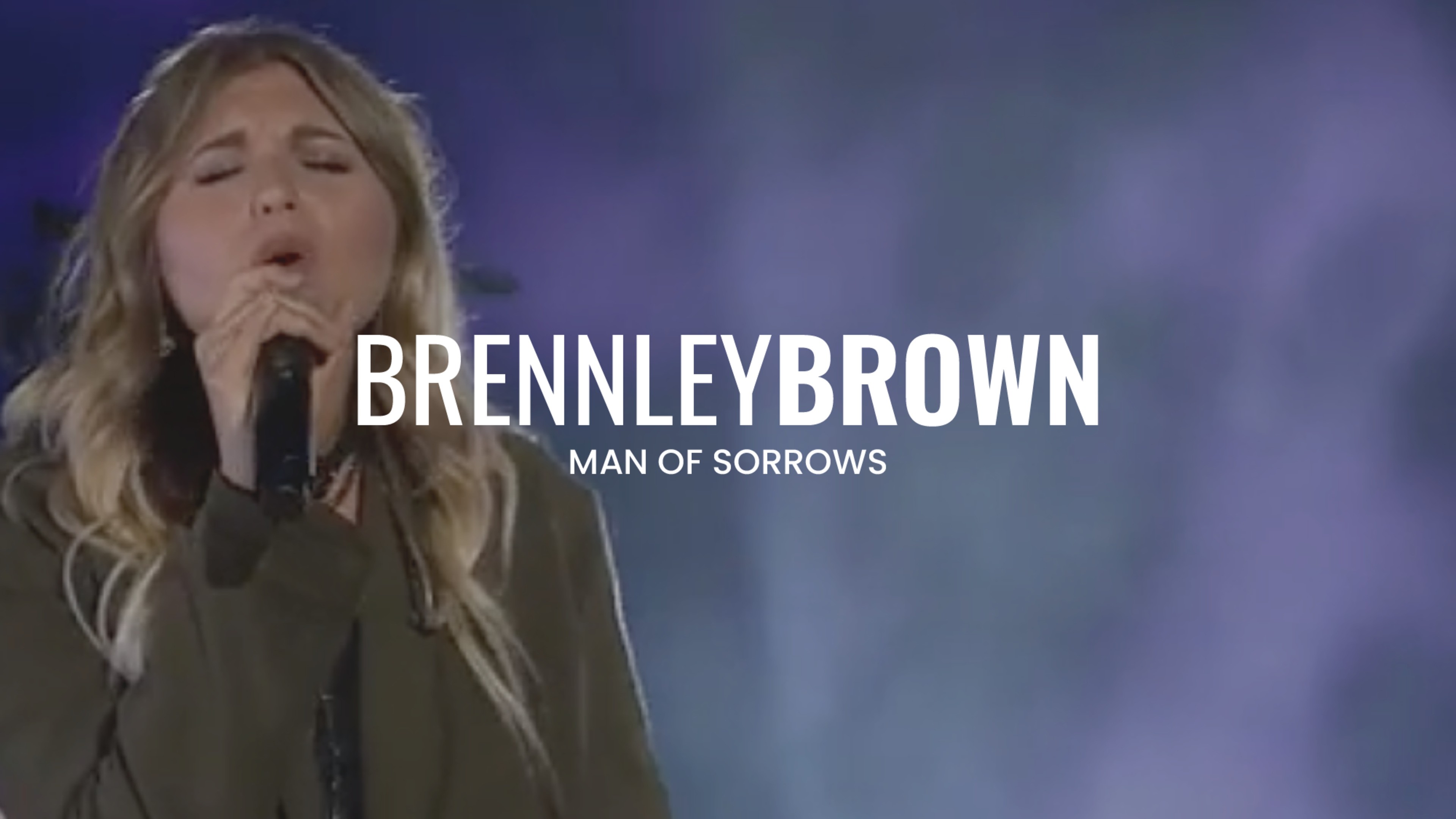 Brennley Brown | Man of Sorrows