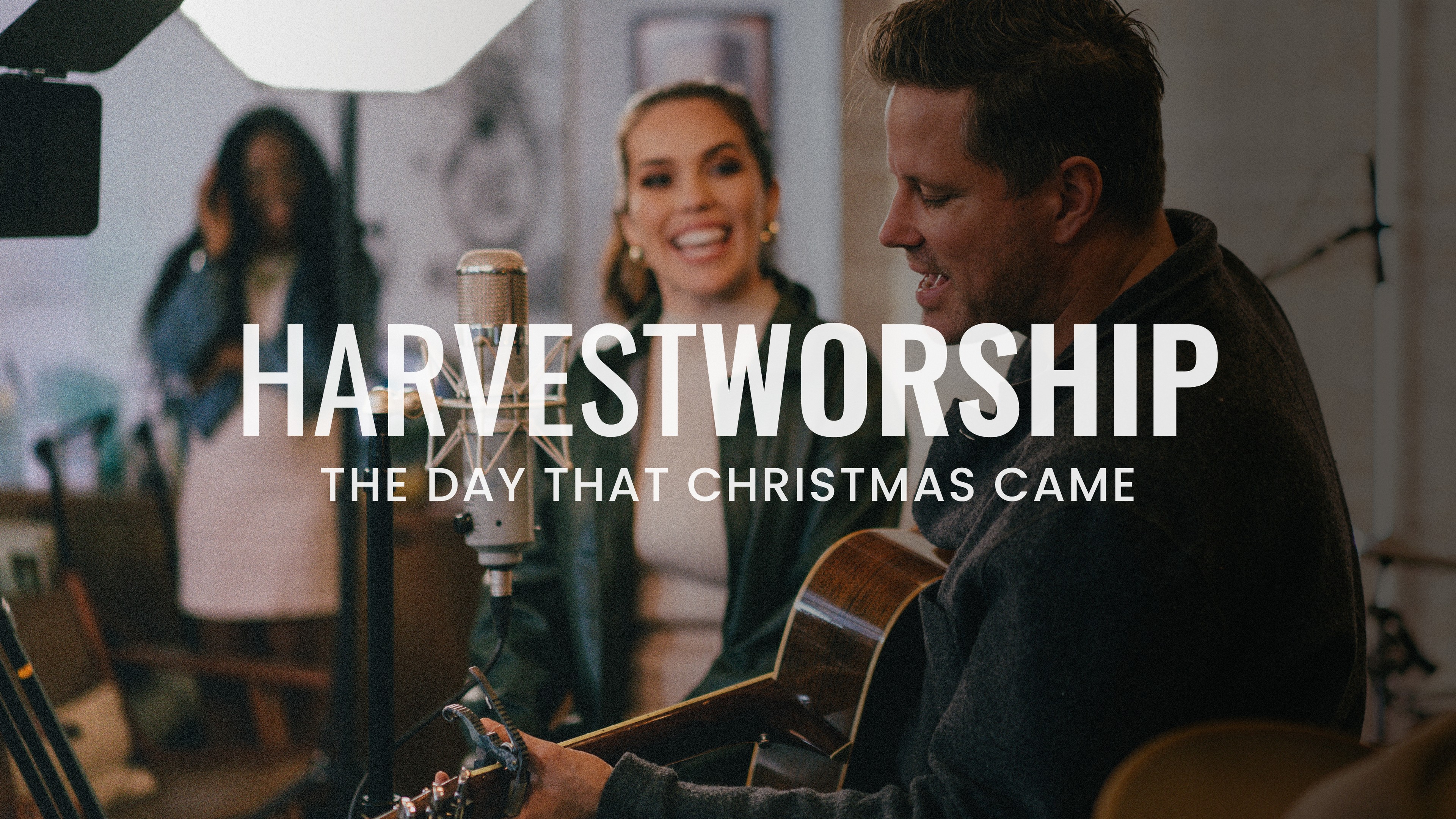 Harvest Worship | The Day That Christmas Came (Official Music Video)