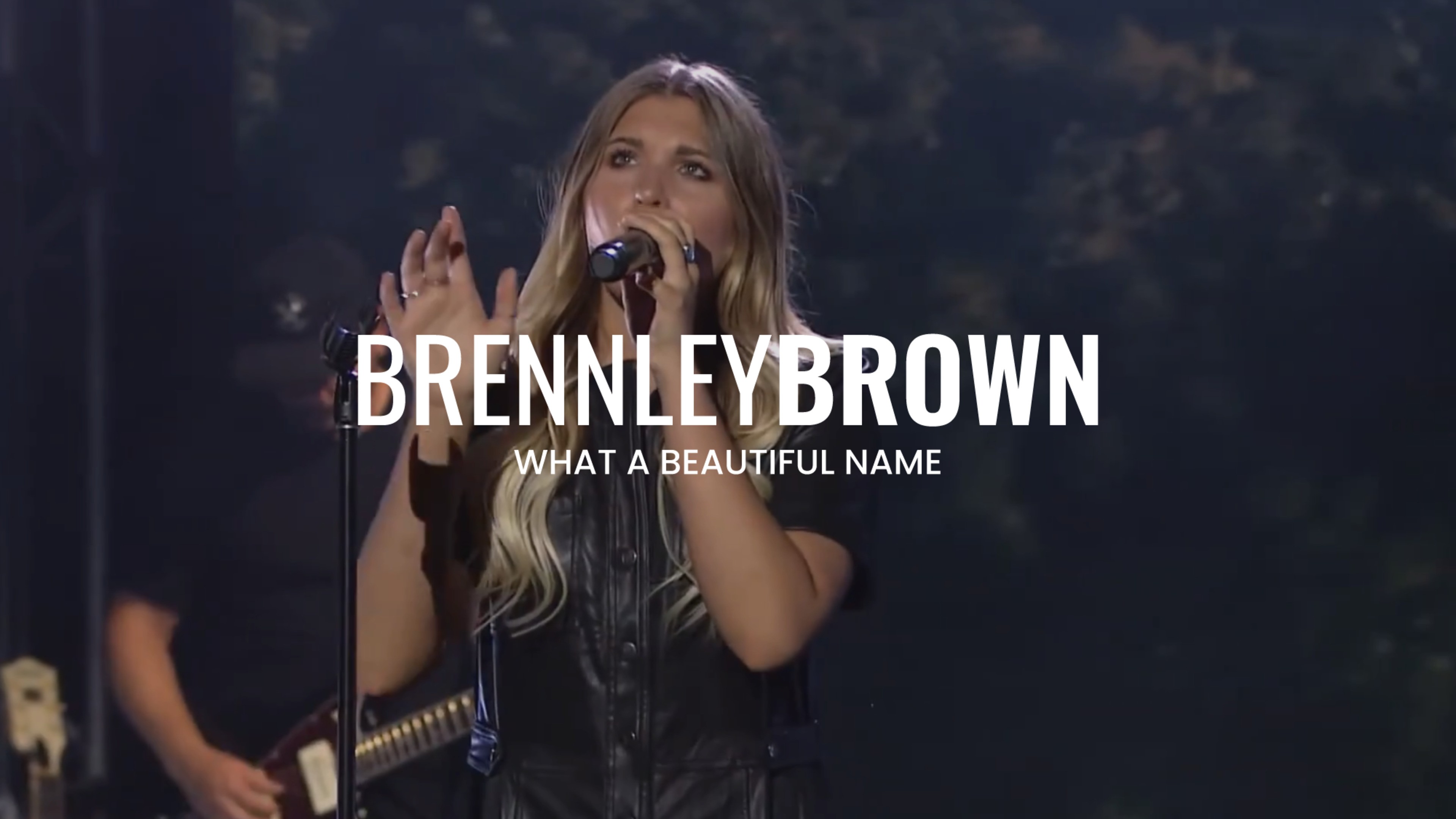 Brennley Brown | What a Beautiful Name (Version 2)