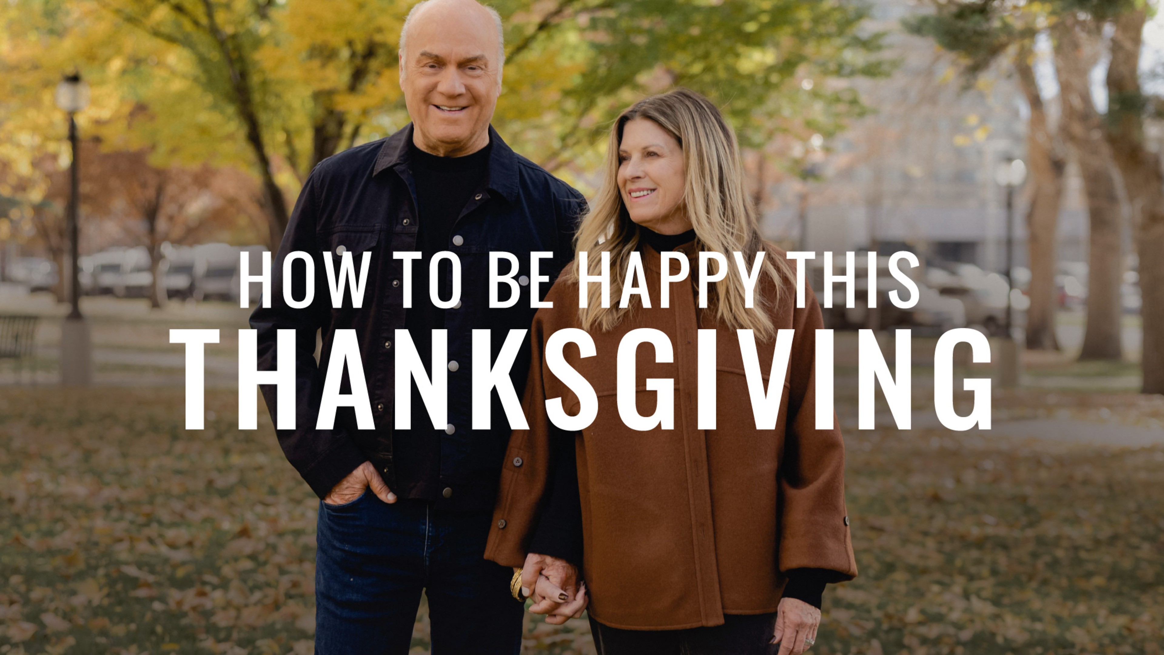 How to Be Happy at Thanksgiving
