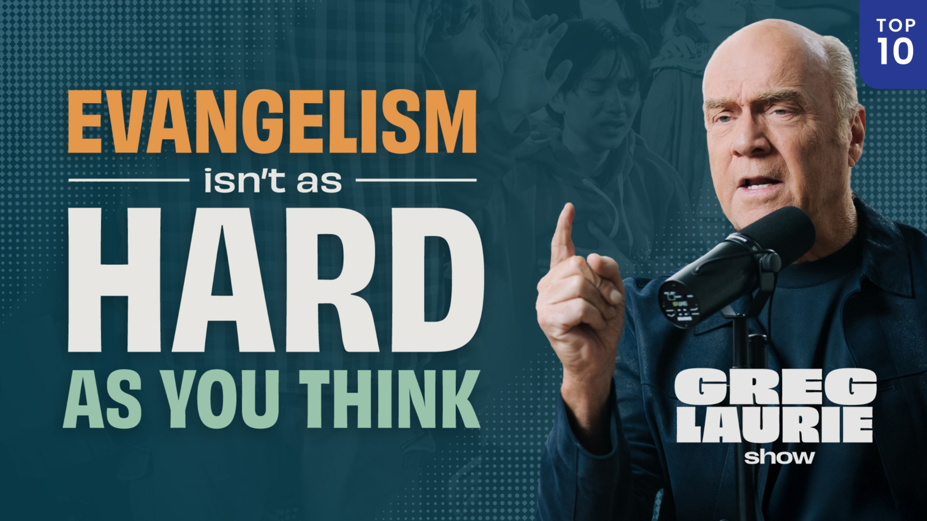 Evangelism Isn’t as Hard as You Think