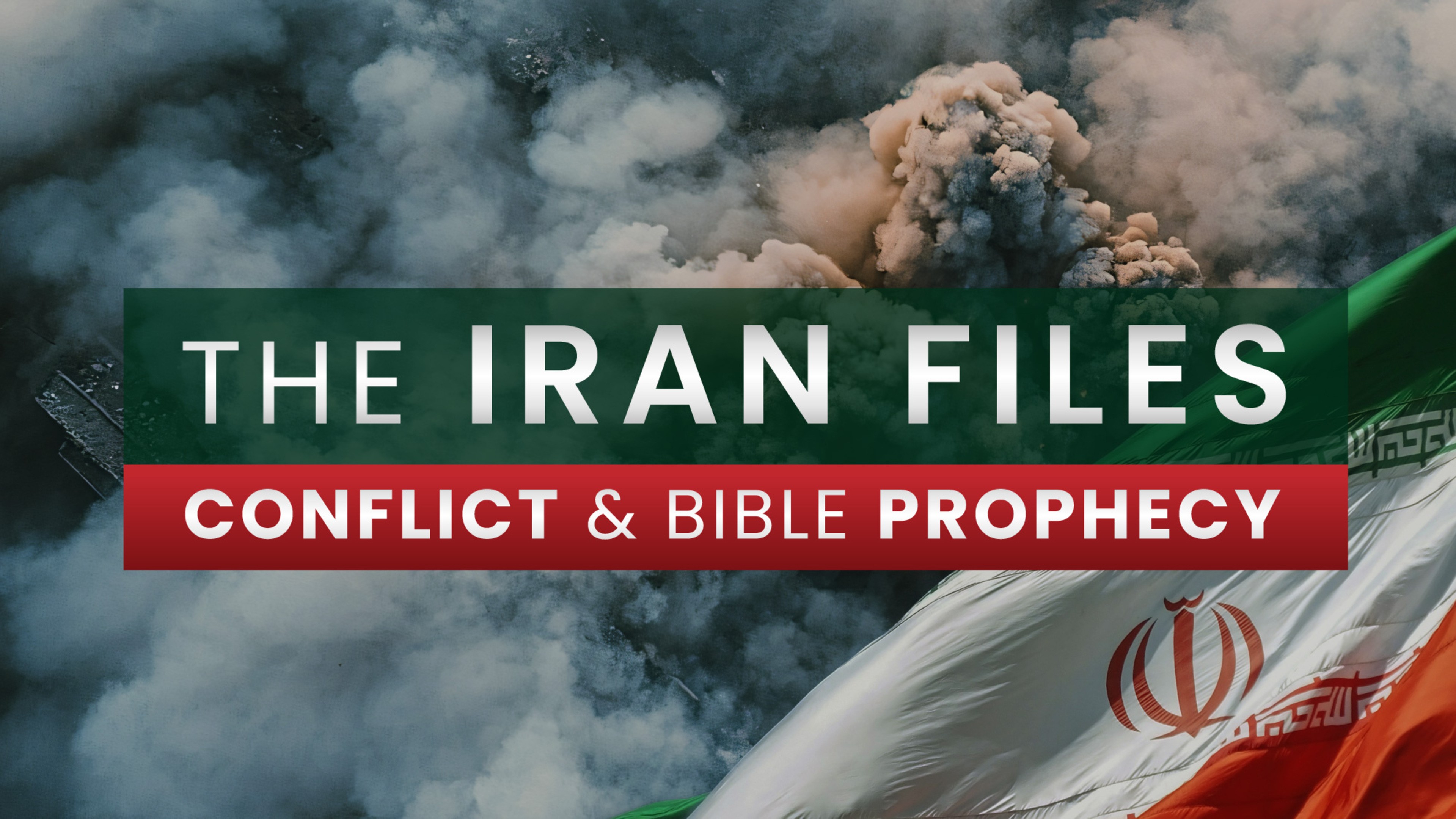 The Iran Files: Conflict & Bible Prophecy