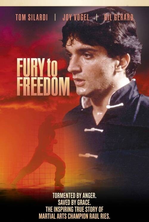 Fury to Freedom: The True Story of Raul Ries