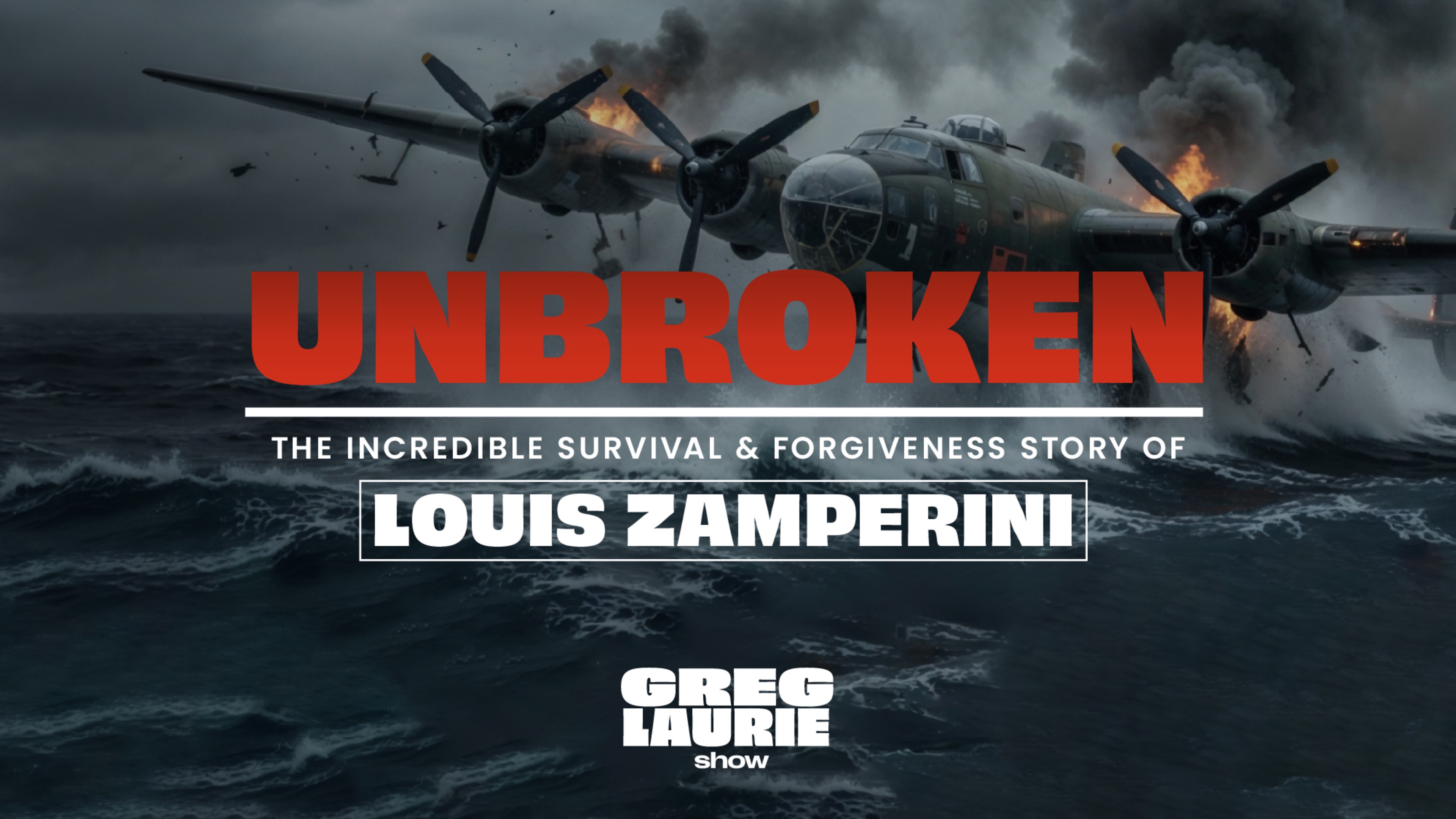 Unbroken: The Incredible Journey of Louis Zamperini | A Conversation on Survival and Forgiveness