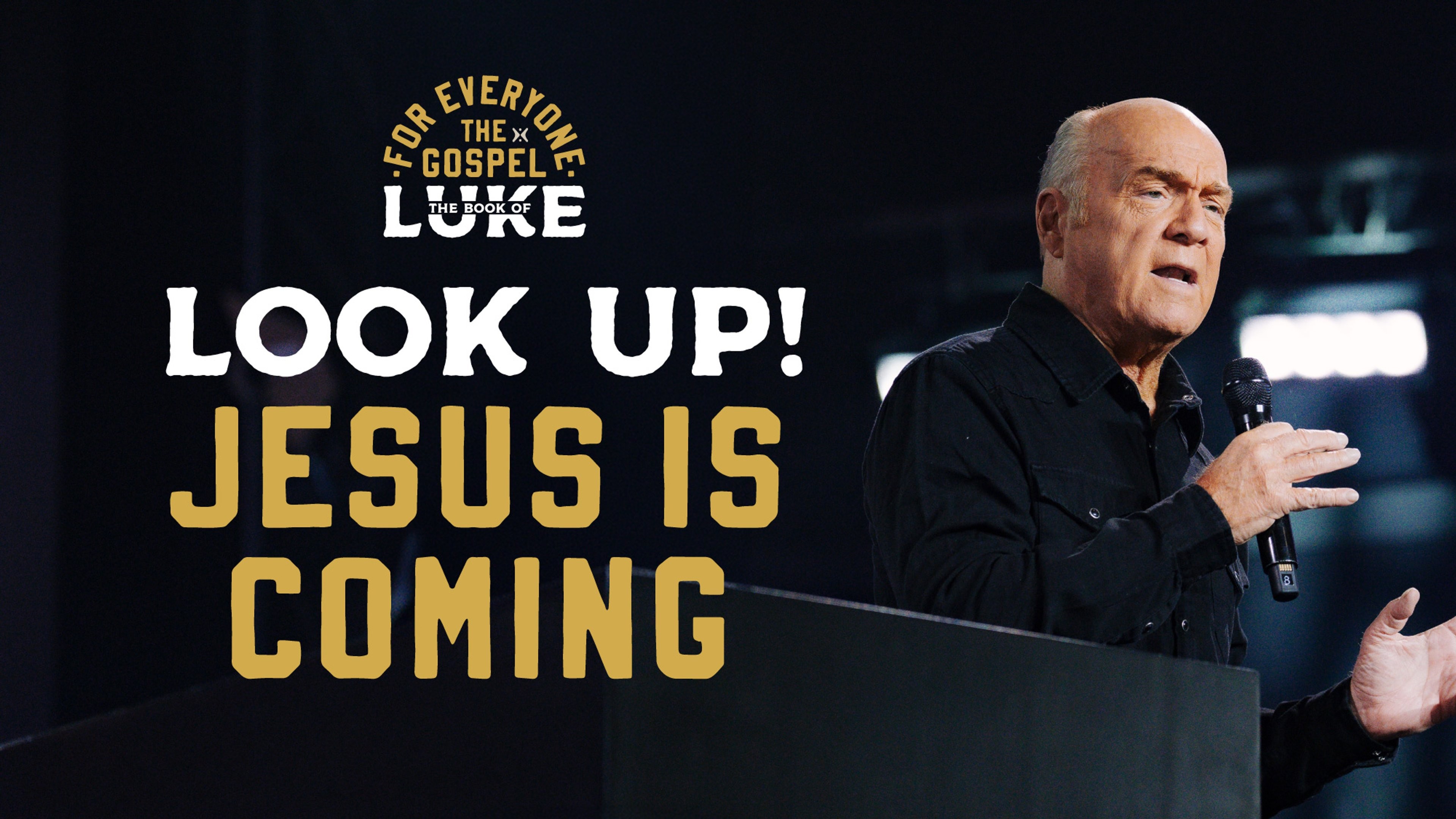Look Up! Jesus Is Coming (Live: 08-09-2026)