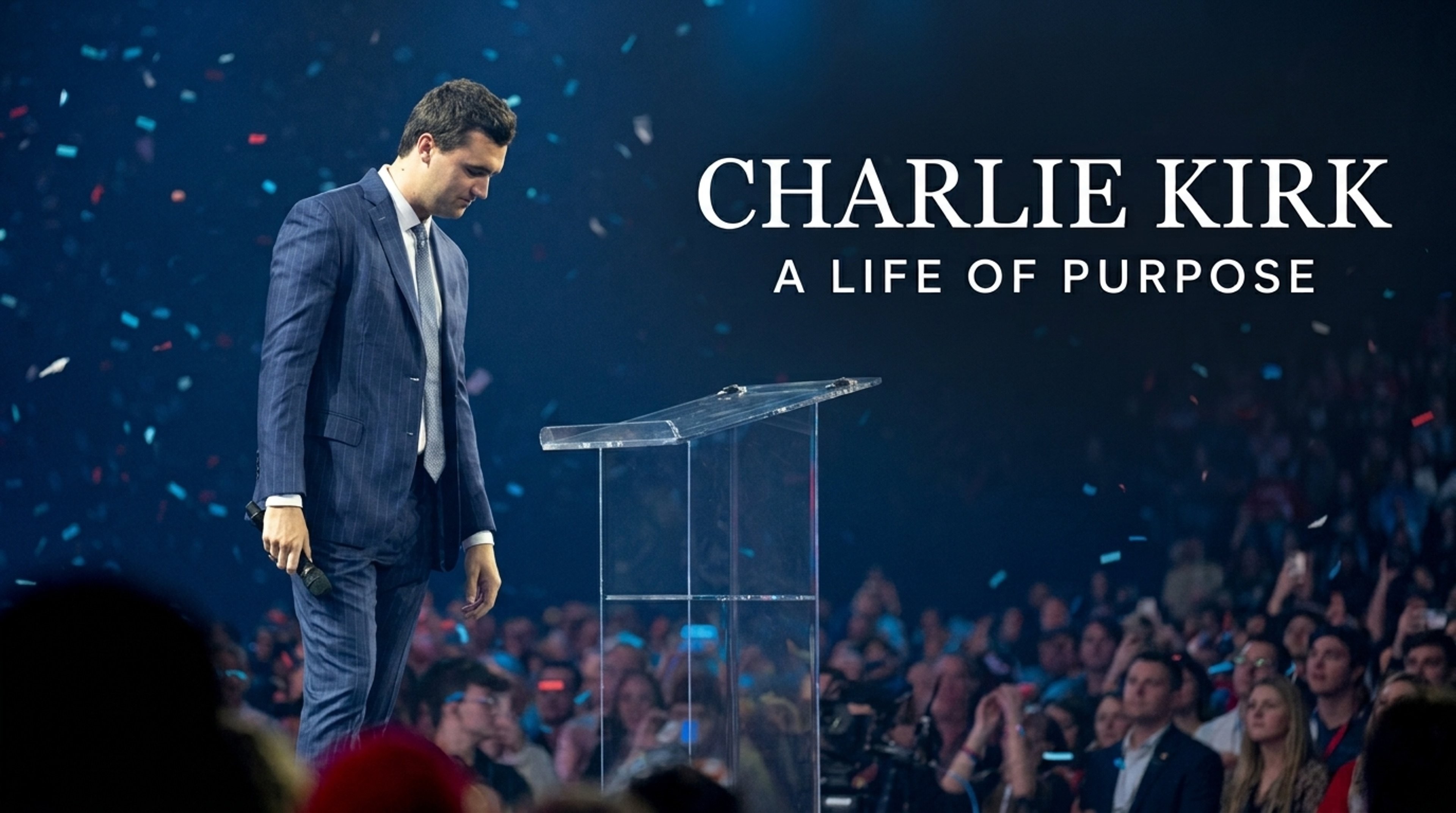 Charlie Kirk: A Life of Purpose