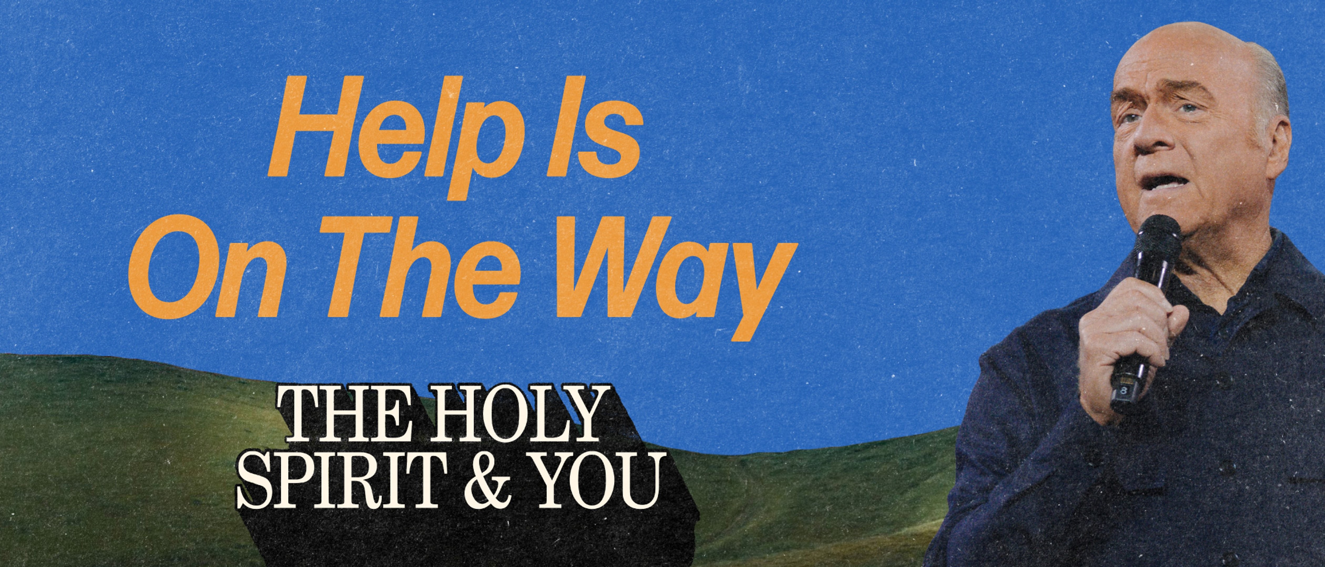 Help Is On The Way (Live: 09-27-2026)