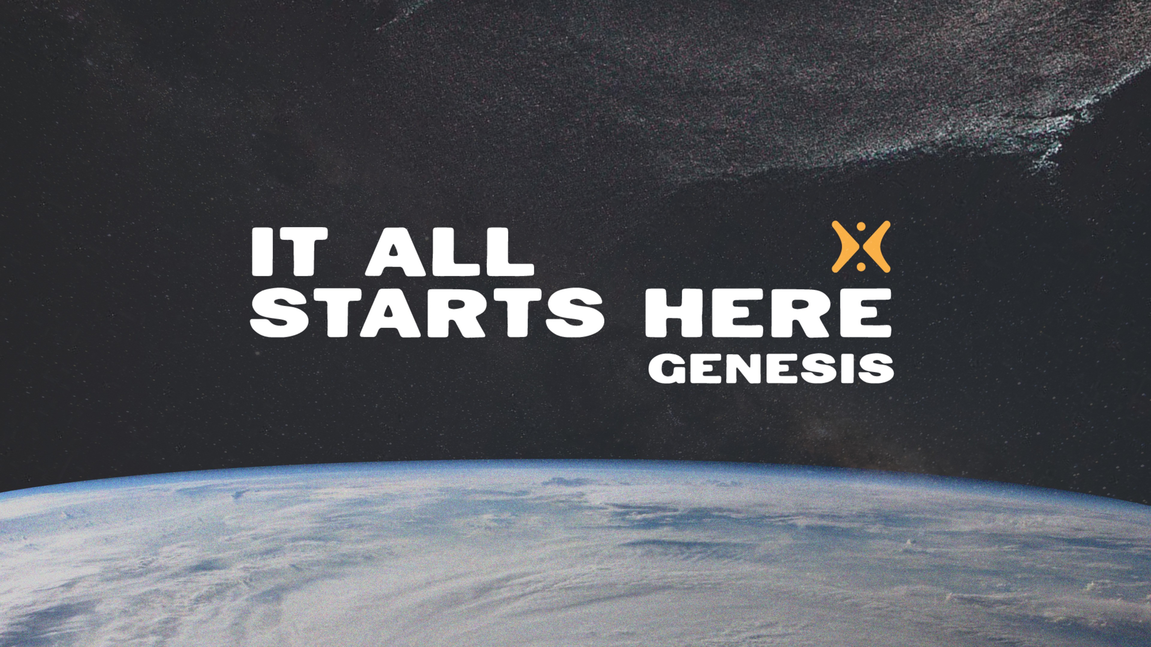 Genesis: It All Starts Here