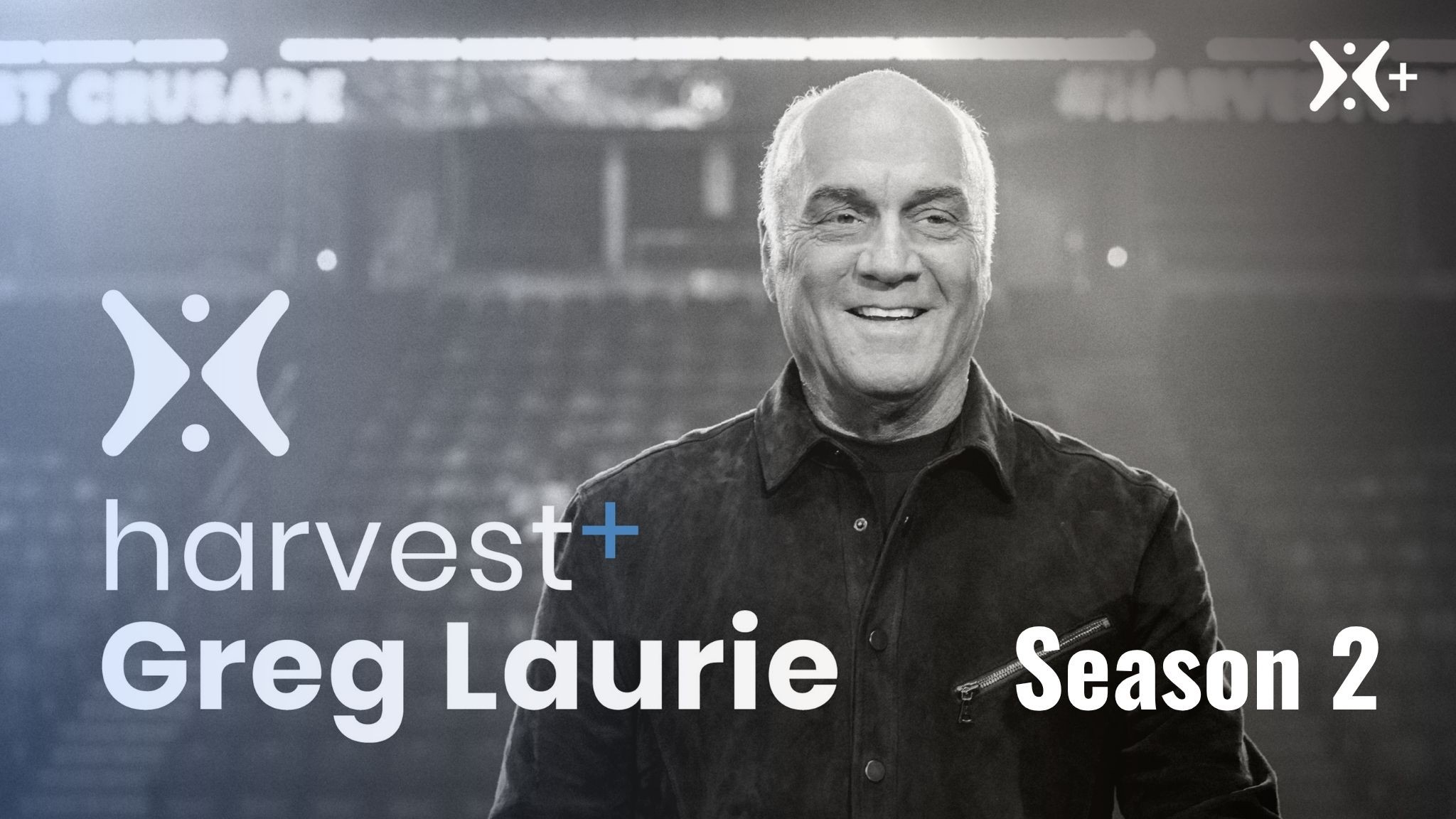 Harvest + Greg Laurie Season 2