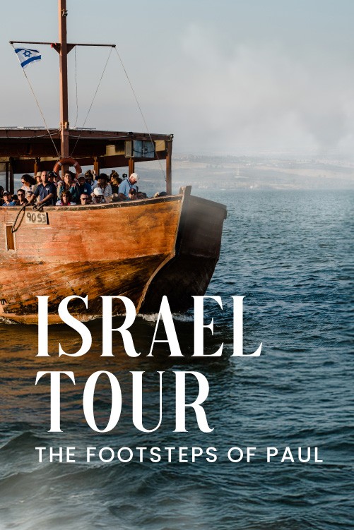 Israel Tour: Land of Jesus, footsteps of Paul 