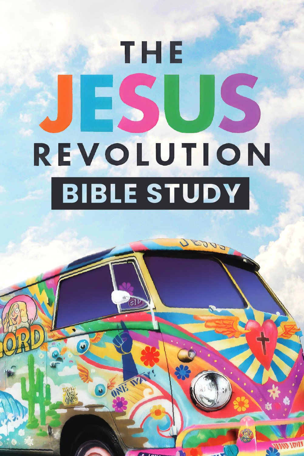 Jesus Revolution: The Bible Study 