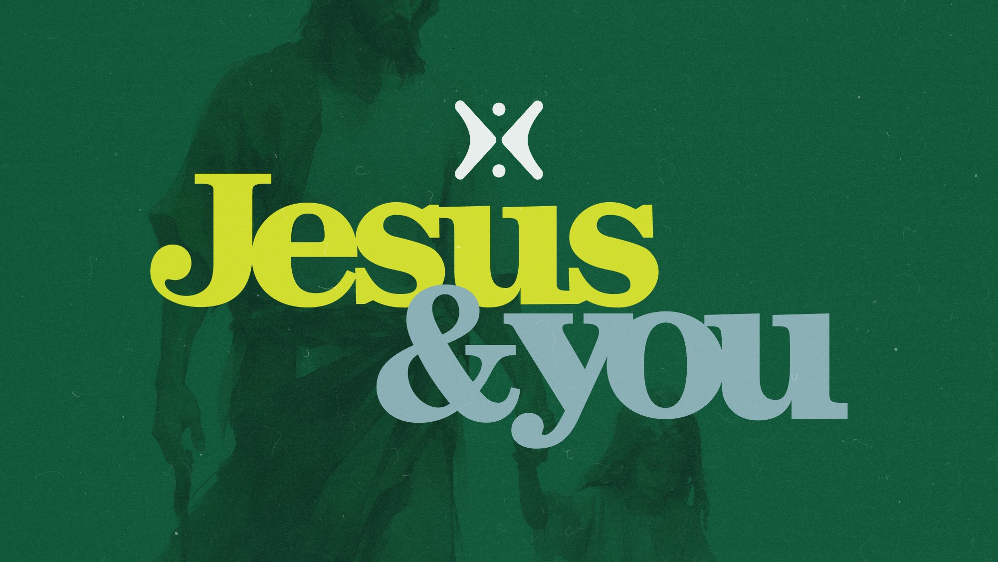 Jesus & You 