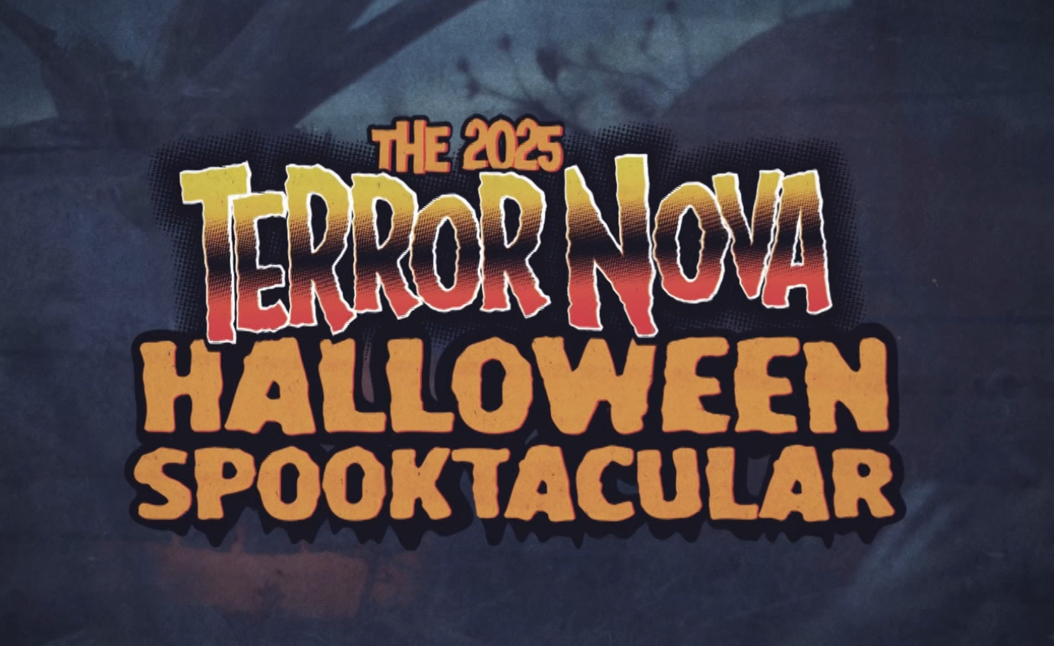 Terror Nova 2025 Halloween Spooktacular
