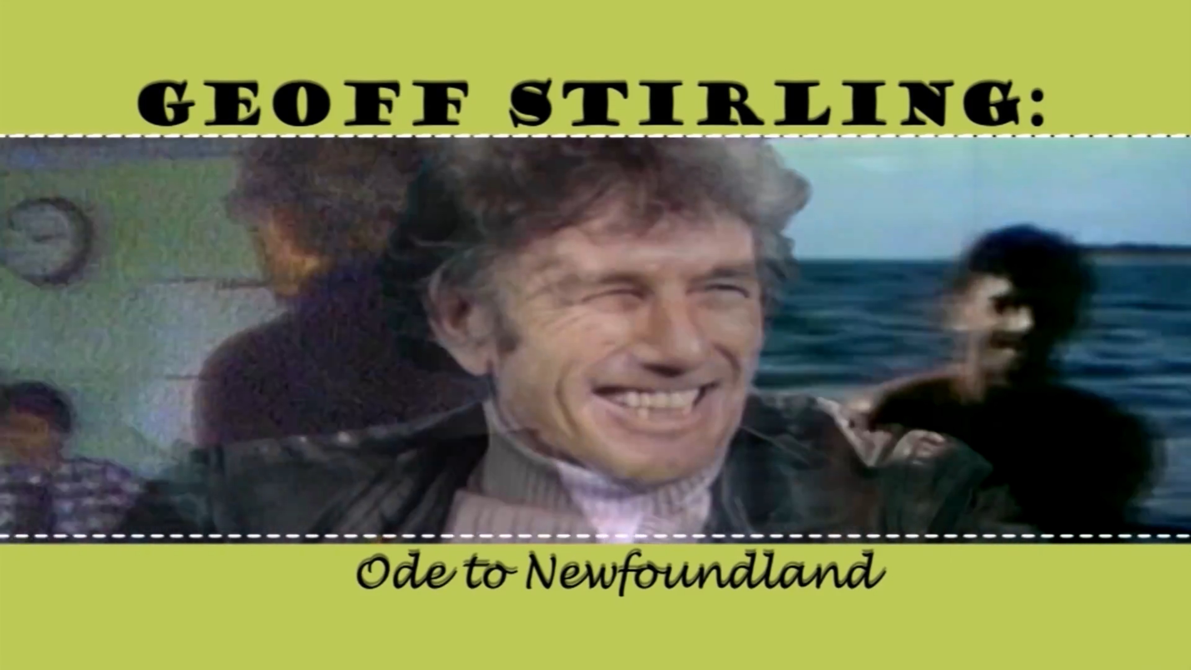 Geoff Stirling's Ode to Newfoundland