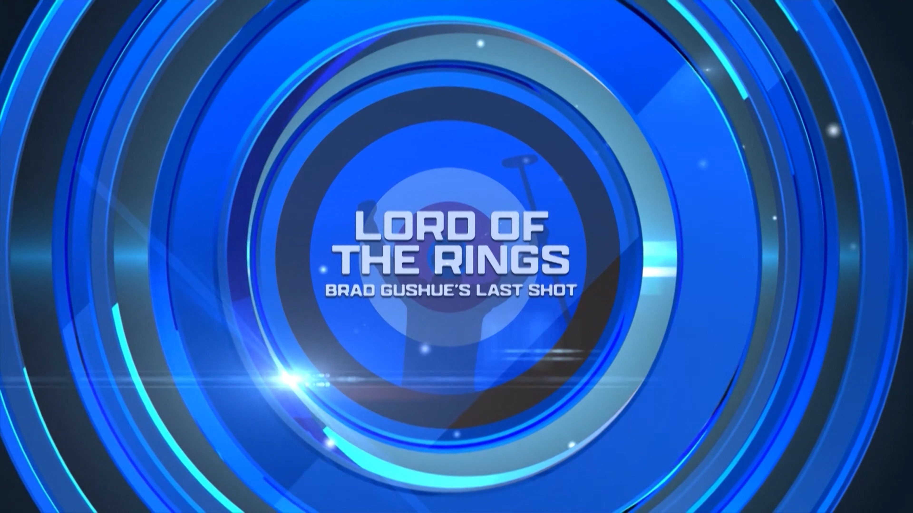 Lord of the Rings: Brad Gushue's Last Shot