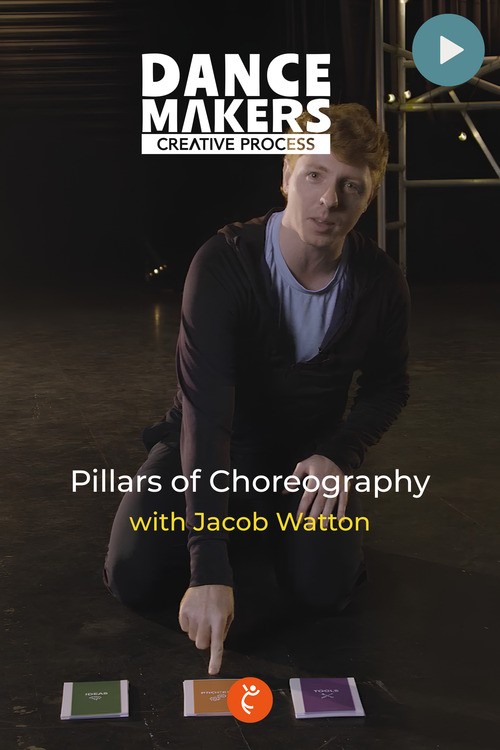 Pillars of Choreography with Jacob Watton | Digital Stage